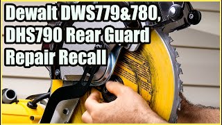 Dewalt DWS779, DWS780, DHS790 Rear Guard Recall Repair