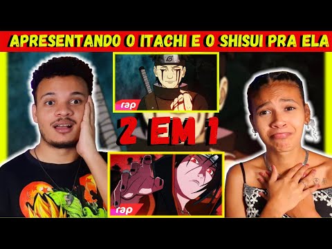 MINHA IRMÃ NÃO OTAKU REAGE AO Rap do Shisui E Rap do Itachi  ESSA DOR QUE CAUSEI... | NERD HITS 7MZ