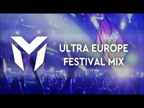Ultra Europe 2019 Festival Mix | Sick Big Room Drops & Epic EDM Mashup Music, Electro Party 2019