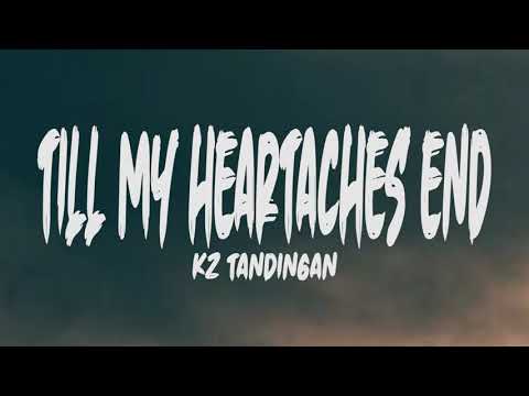 KZ Tandingan - Till my heartaches end (Cover) (Lyrics)