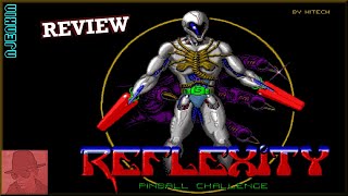 AMIGA : Reflexity - Pinball Challenge - with Commentary !!
