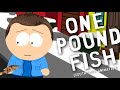 ONE POUND FISH South Park Animation