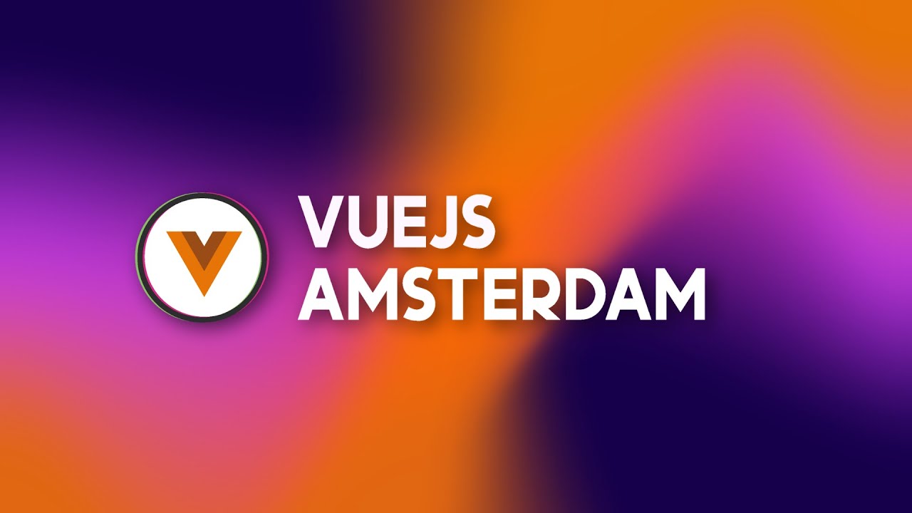 Vuejs Amsterdam 2025 Day 2