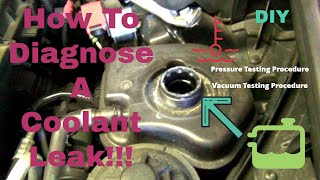 HOW TO DIAGNOSE A COOLANT LEAK! Pressure Test And Vacuum Bleed Test. Find a coolant leak quickly!
