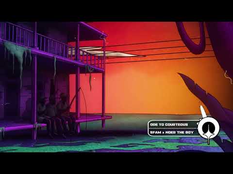 sfam x noertheboy - ode to courteous