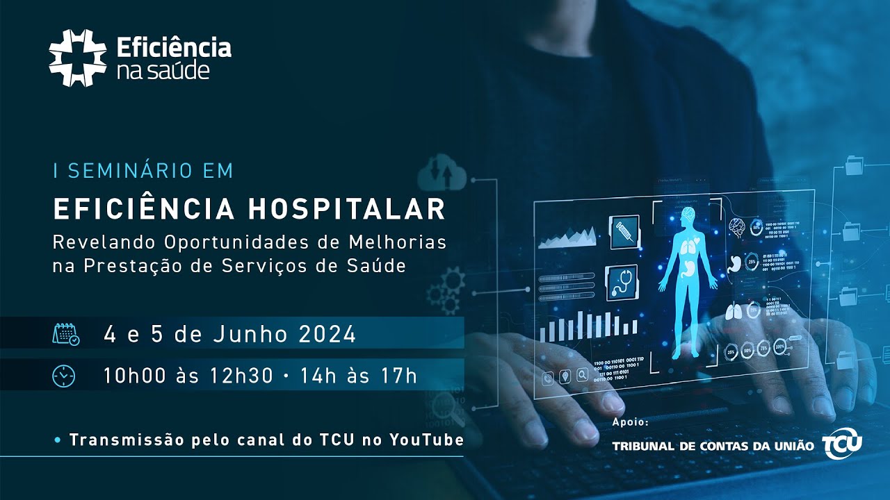 I Seminário em Eficiência Hospitalar | 5/6 | Manhã