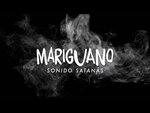 Sonido Satanas - Mariguano (REFRITO 2018)