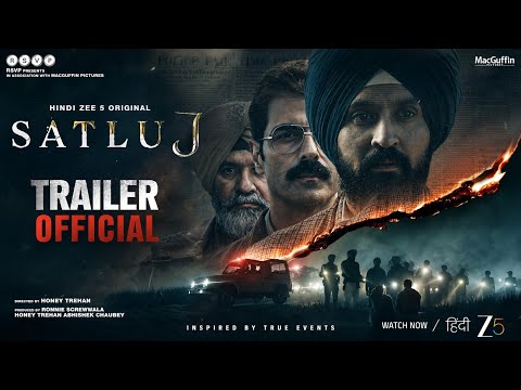 Satluj Trailer | Satluj Movie | New Bollywood Movies | Ott Release Movies | Satluj Movie Trailer — Satluj