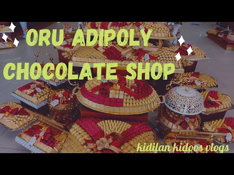 Oru adipoly chocolate shop in Sharjah / le chocola / muweilah commercial