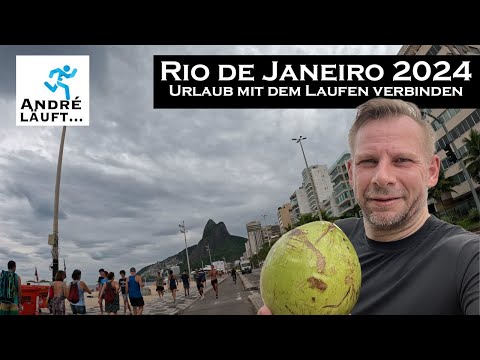 Rio de Janeiro 2024 - Urlaub kann man immer mit einem oder zwei Läufe verbinden.