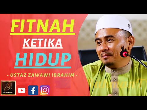 Ustaz Zawawi Ibrahim - FITNAH KETIKA HIDUP