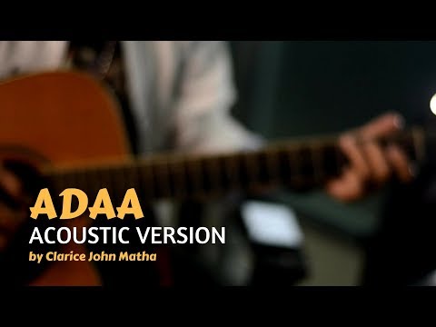 Clarice John Matha - Adaa (Versi Akustik)