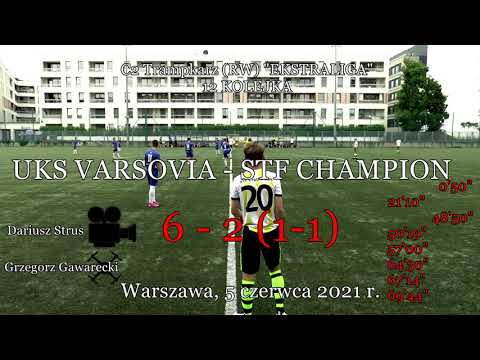 5 VI 2021 r.   UKS VARSOVIA - STF CHAMPION