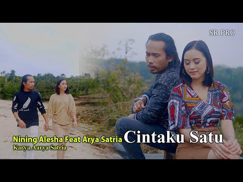 Arya Satria Feat Nining Alesha - Cintaku Satu | Dangdut (Official Music Video)
