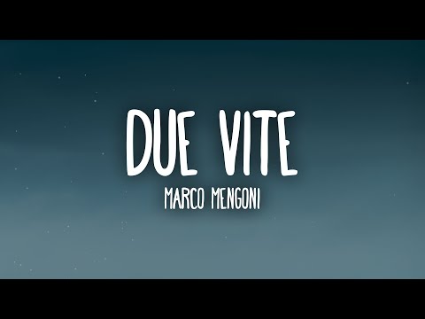 Marco Mengoni - DUE VITE (Testo/Lyrics) | Sanremo 2023