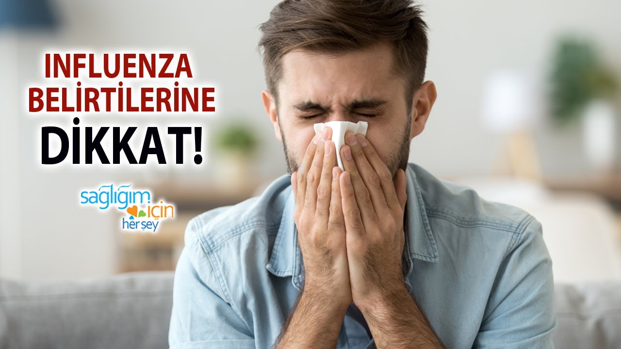 Bu Belirtiler Varsa İnfluenza Olabilirsiniz!