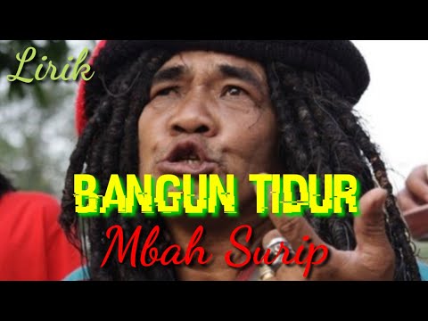 BANGUN TIDUR || Mbah Surip (Lirik)