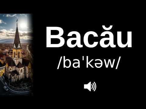 🇷🇴 How to pronounce Bacău (CORRECTLY!)