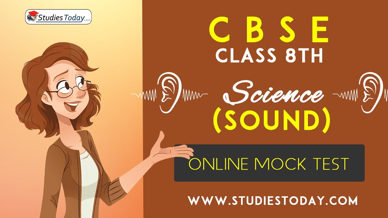 #Sound #MCQ | CBSE Class 8 Chapter- Sound (MCQ 2020) – Online Test by StudiesToday