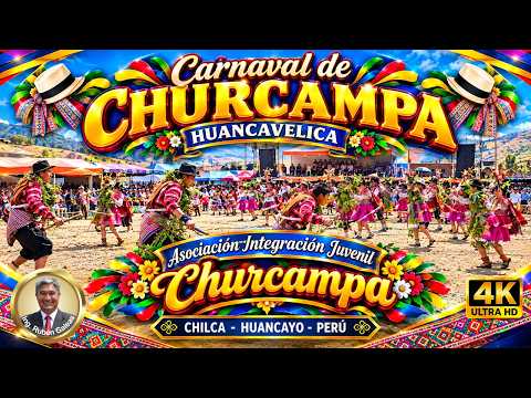 CARNAVAL SUREÑO en CHILCA-HUANCAYO . Tradicional Carnaval de CHURCAMPA (VIDEO 4K). #huancayo