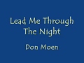 LEAD ME THROUGH THE NIGHT (With Lyrics) : Don Moen