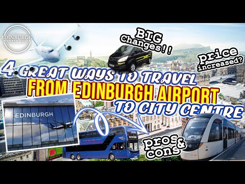 4 ótimas maneiras de viajar do AEROPORTO DE EDIMBURGO ao centro da cidade | 2023 | Guia de viagem