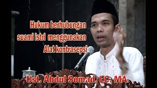 Download lagu Hukum berhubungan suami istri menggunakan alat kontrasepsi - Ustadz Abdul Somad mp3