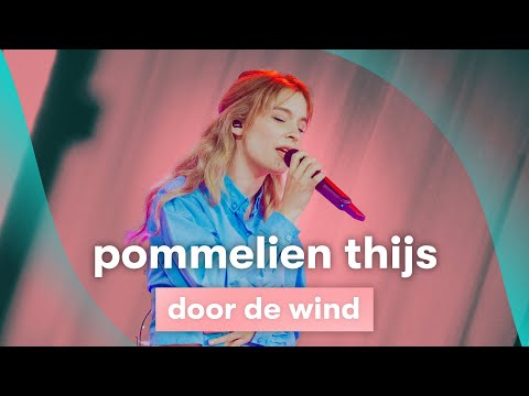 MNM LIVE: Pommelien Thijs - Door de wind