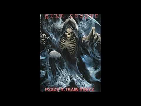 P33ZY ft.TRAIN TREYZ (GRIM REAPER)