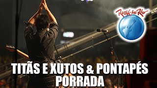 Titãs e Xutos & Pontapés - Porrada (Ao Vivo no Rock in Rio)