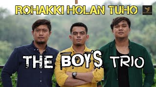 Download lagu THE BOYS TRIO | ROHAKKI HOLAN TUHO | LAGU BATAK TERPOPULER 2024 |  MUSIK VIDEO mp3