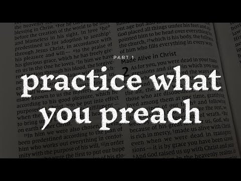 Practice What You Preach