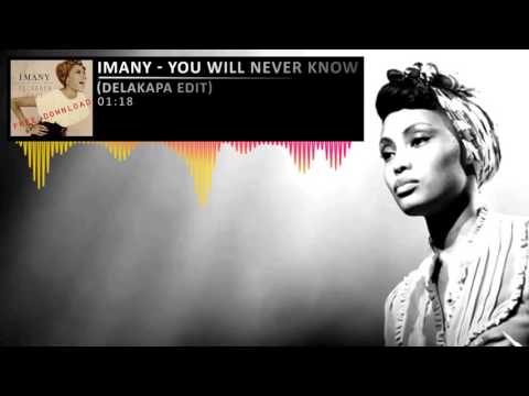 Imany - You Will Never Know (Delakapa Edit)
