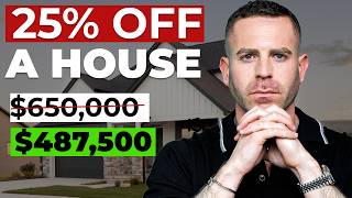 The EXACT 25% Off Strategy To Buy a Home (Use This Now)