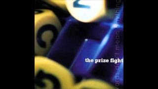 The Prize Fight - Last Time Around
