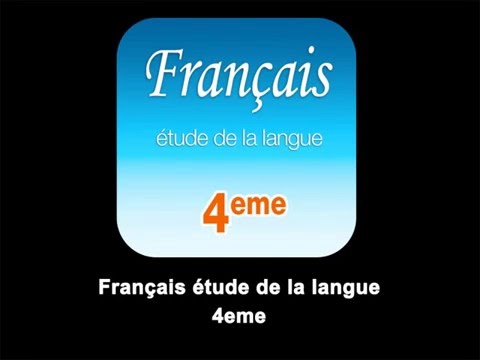 FRANÇAIS Étude de la langue 4e Video