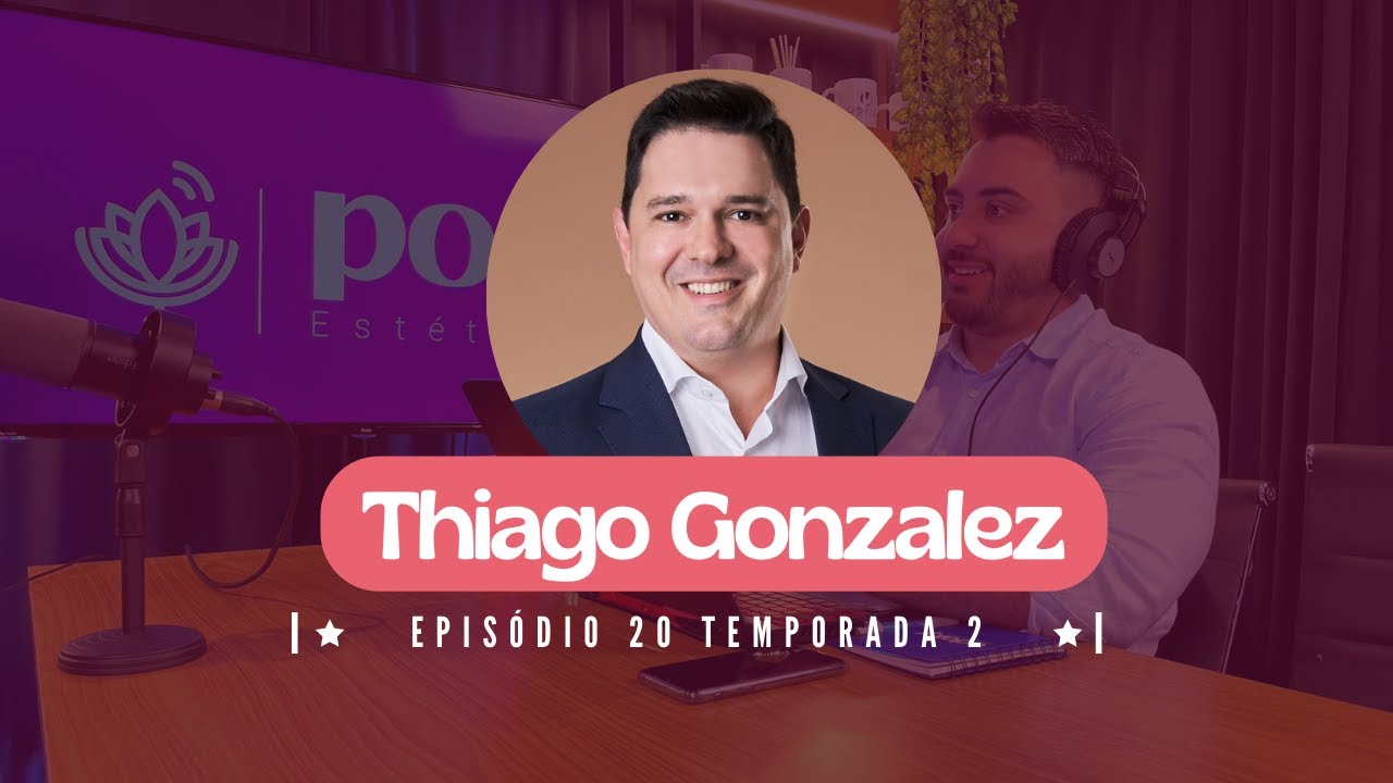 COMO VENDER TRATAMENTOS ESTÉTICOS | Thiago Gonzalez | #podestetica 20 | @heitorcruzsaudeestetica