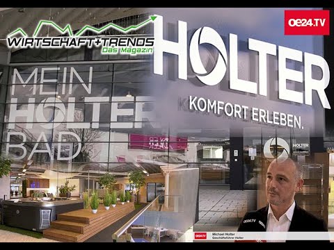HOLTER Bad Wels | Wirtschaft+Trends Magazin // oe24.TV