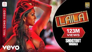 Laila Full Video - Shootout At WadalaSunny LeoneJo