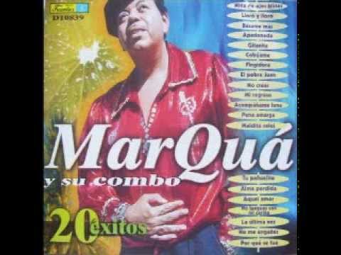 -LLORO Y LLORO- MARQUA Y SU COMBO (FULL AUDIO)