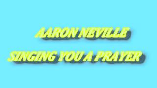 aaron neville singing you a prayer