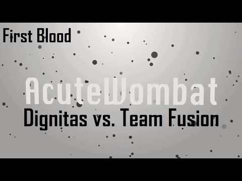 Dignitas vs Team Fusion All First Bloods
