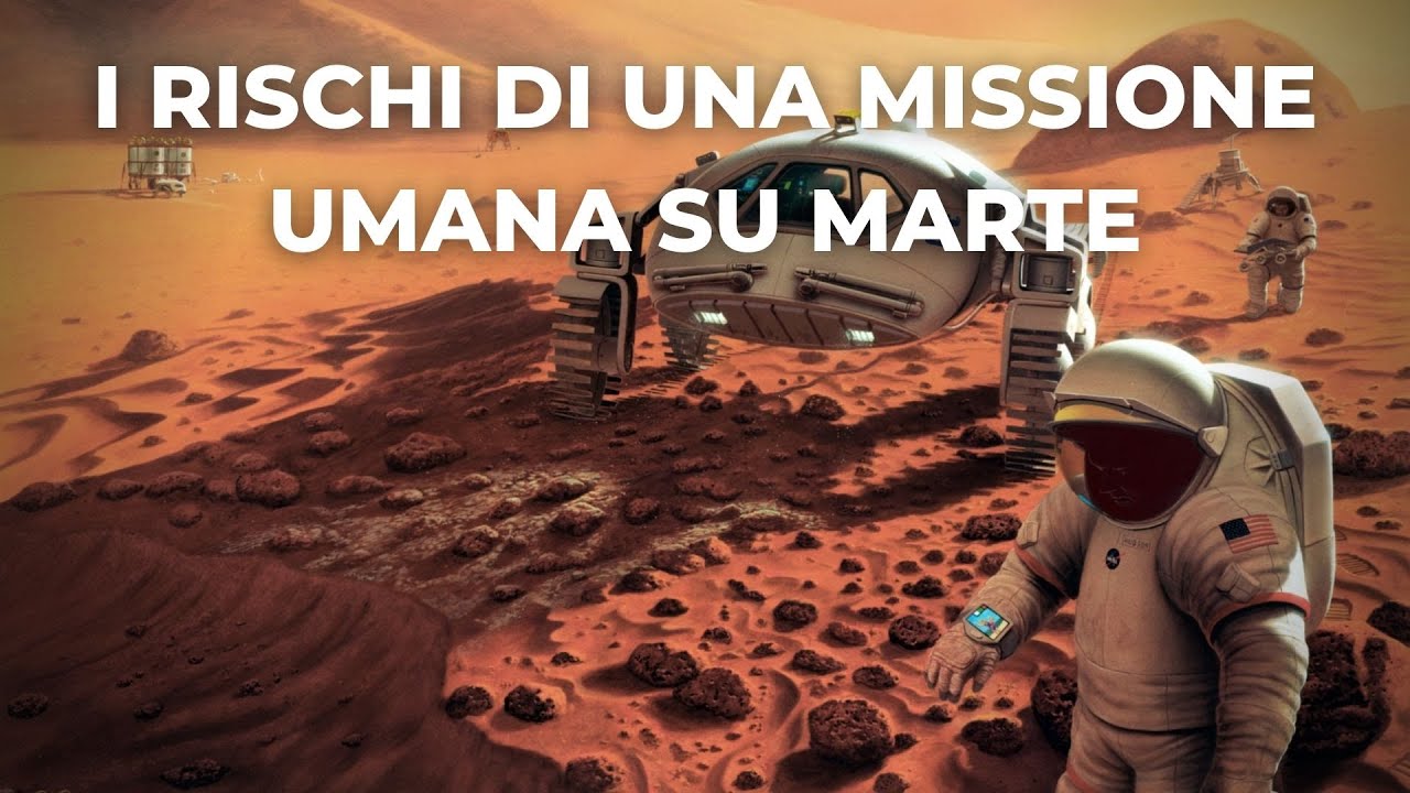 Tutti i rischi di una missione umana su Marte