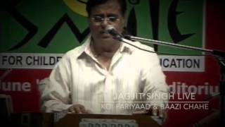 Jagjit Singh Live - Koi Fariyaad and Baazi...