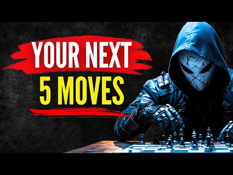 Your Next 5 Moves: The Warrior’s Blueprint to Dominate Life