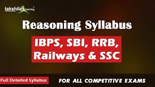 Syllabus of Reasoning- SSC CGL/CHSL, IBPS PO/CLERK, Railways Based On. (Takshila Learning )