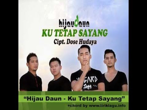 Hijau daun aku tetap sayang chord lyrics