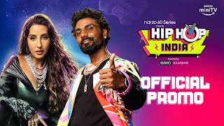 HIP HOP INDIA Official Promo | Amazon miniTV | Nora Fatehi  Remo D'Souza  Wicked Sunny #Realme #Govo
