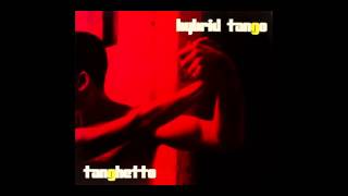 Tanghetto - Hybrid Tango (2004) studio album