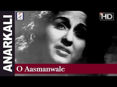 O Aasmanwale - Lata Mangeshkar - Anarkali - Bina Rai, Pradeep Kumar